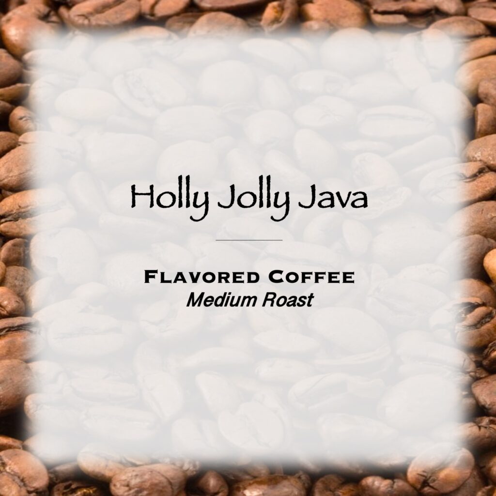 Holly Jolly Java | Seasonal Coffee | Denton Coffee Co.